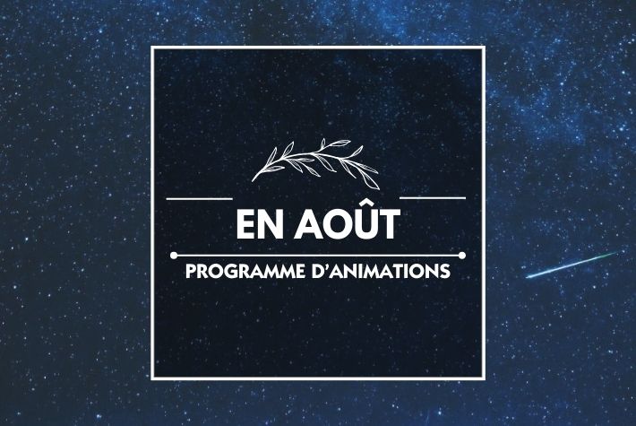 Les animations d'Août