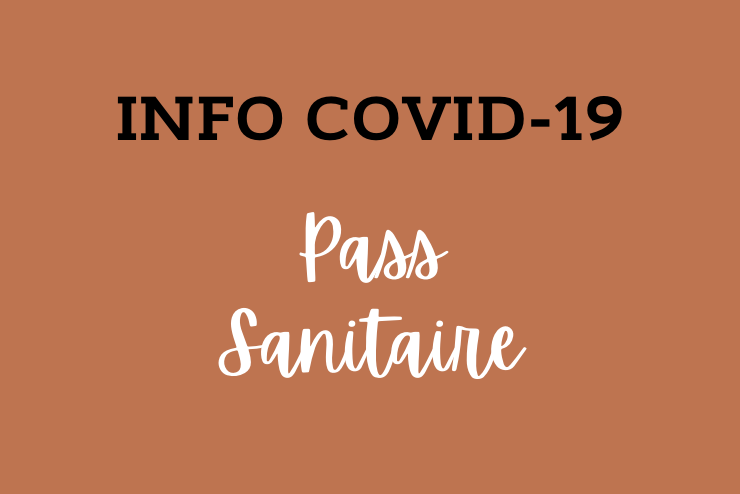 Lutte contre la Covid-19 / Pass sanitaire et rappels des règles
